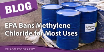 EPA Bans Methylene Chloride